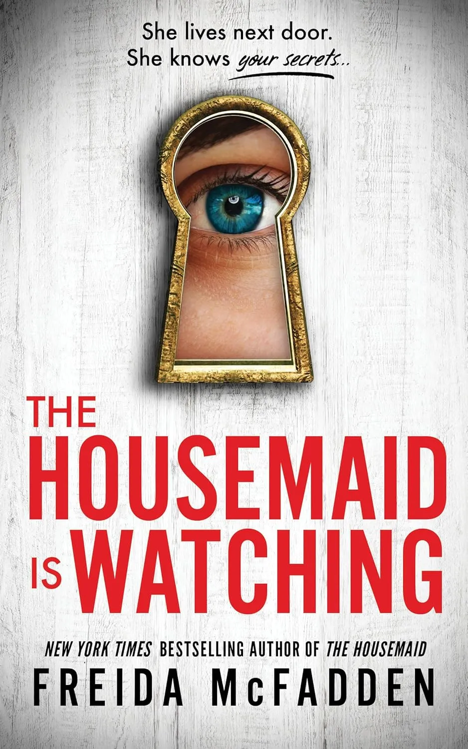 The Housemaid Is Watching Paperback  June 11, 2024